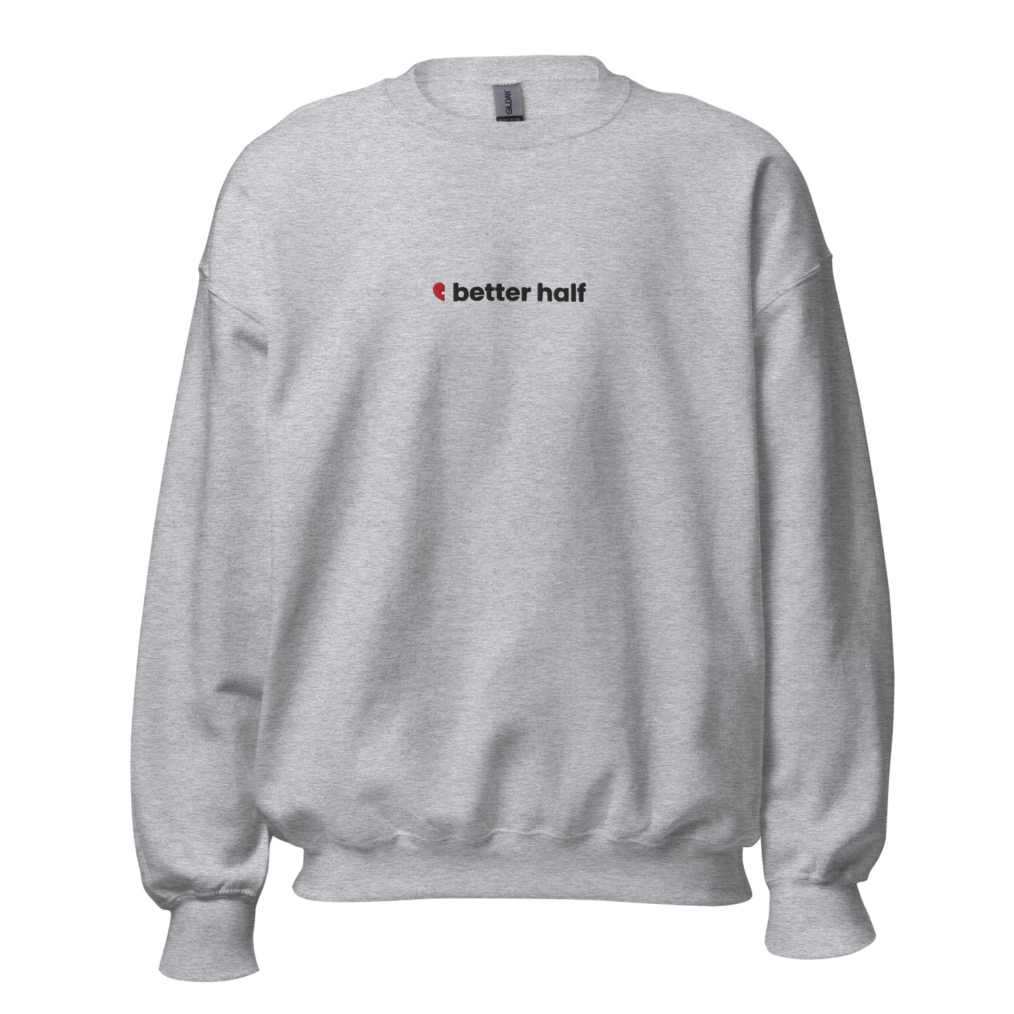 Sport grey Better Half unisex embroidered crewneck sweatshirt, cozy and comfortable, perfect for Valentine's Day or self-love gifts.