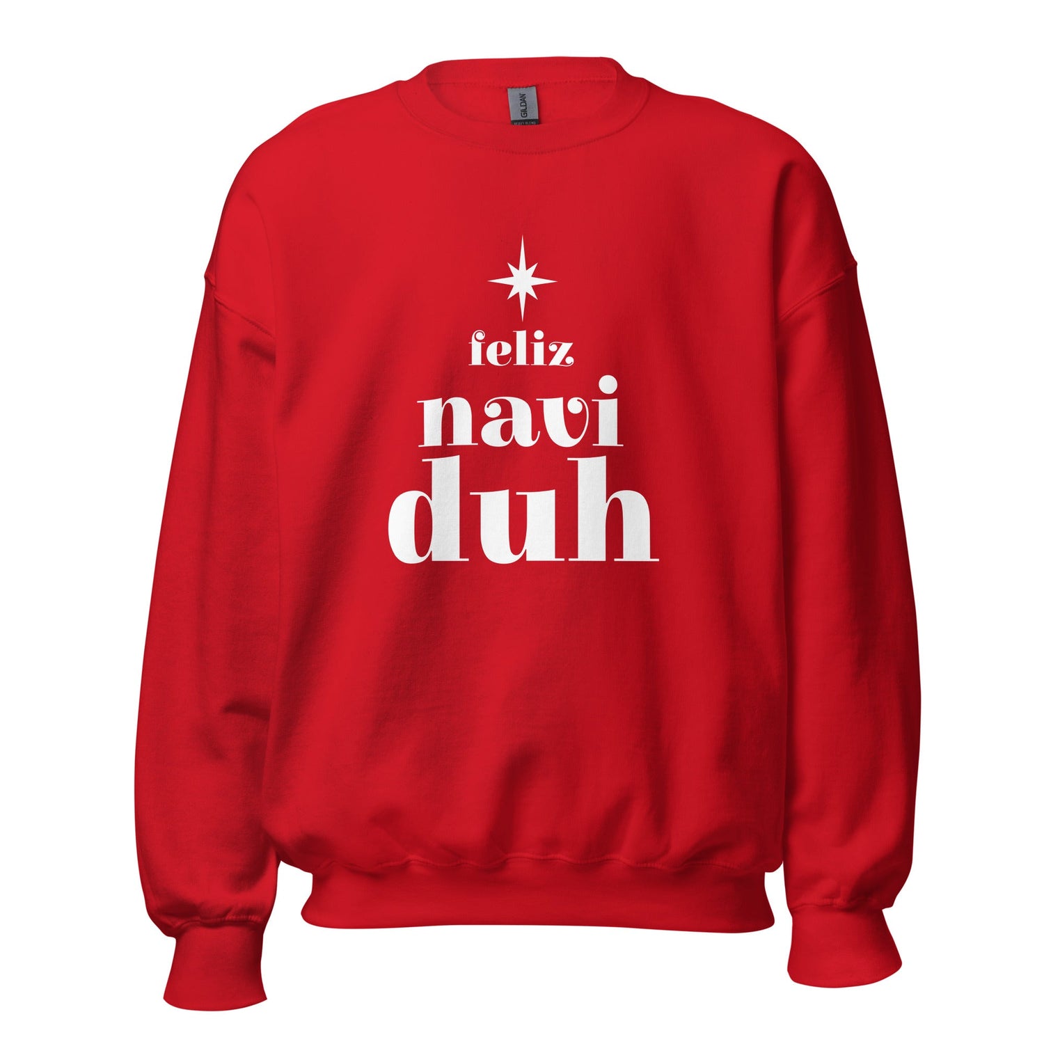 Funny sarcastic red christmas crewneck saying in white "Feliz naviduh"