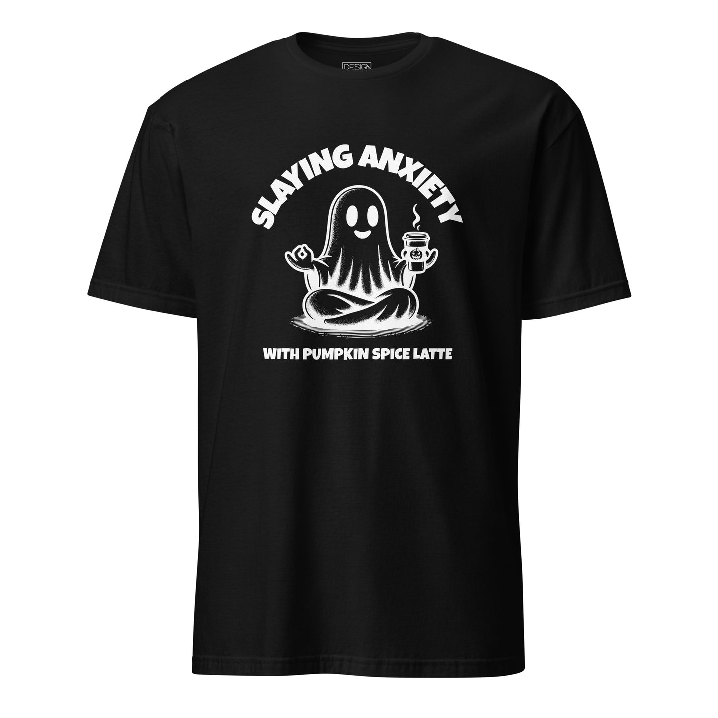 Slaying Anxiety with Pumpkin Spice Latte Unisex T-Shirt