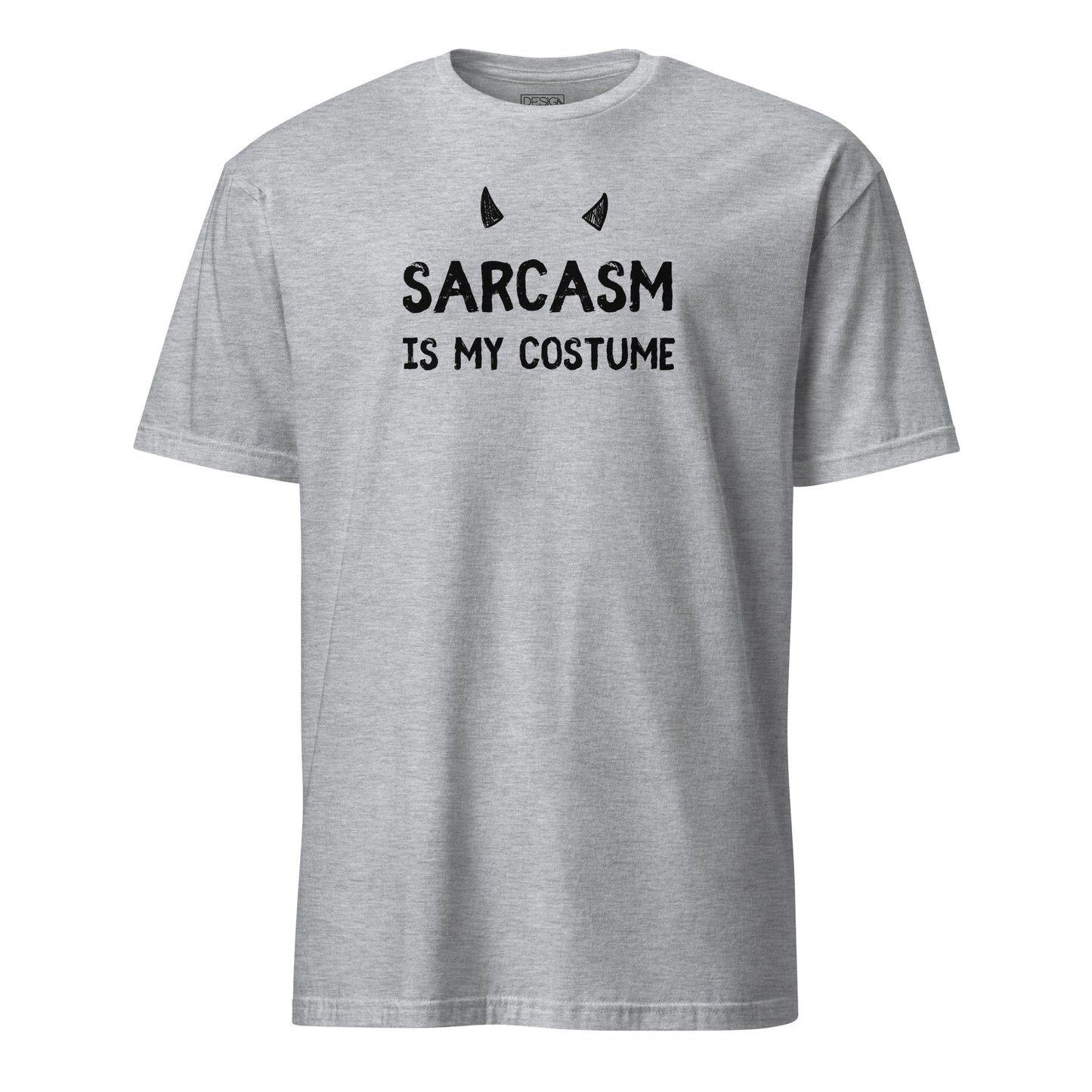 Sarcasm is My Costume Unisex T-Shirt