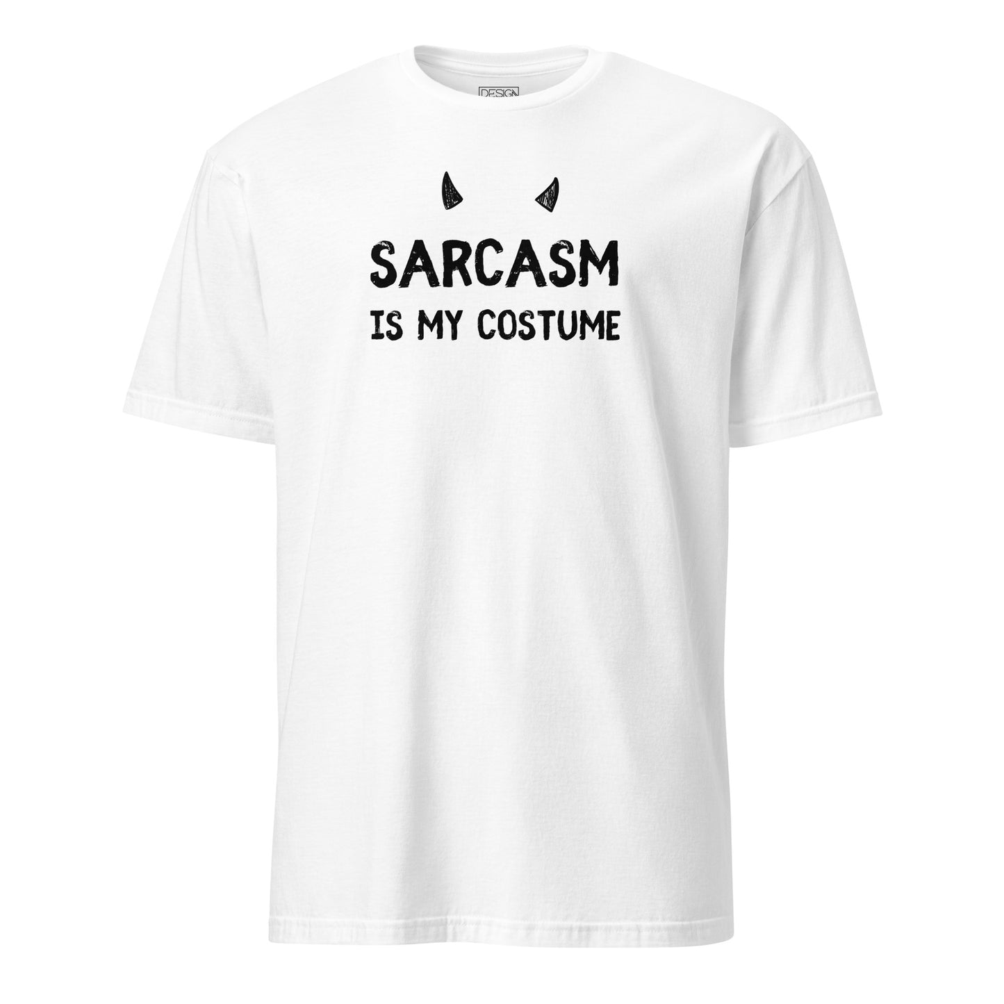 Sarcasm is My Costume Unisex T-Shirt