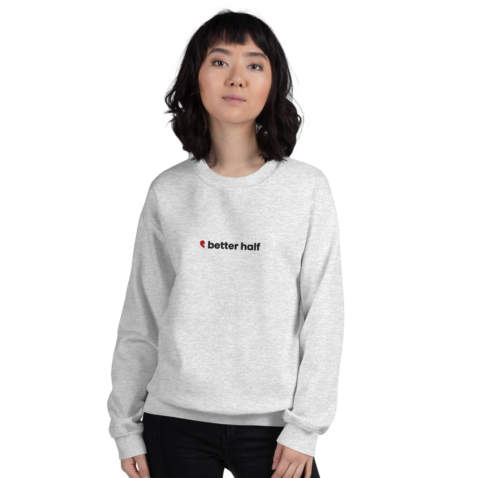 Light grey Better Half unisex embroidered crewneck sweatshirt, cozy and comfortable, perfect for Valentine's Day or self-love gifts.