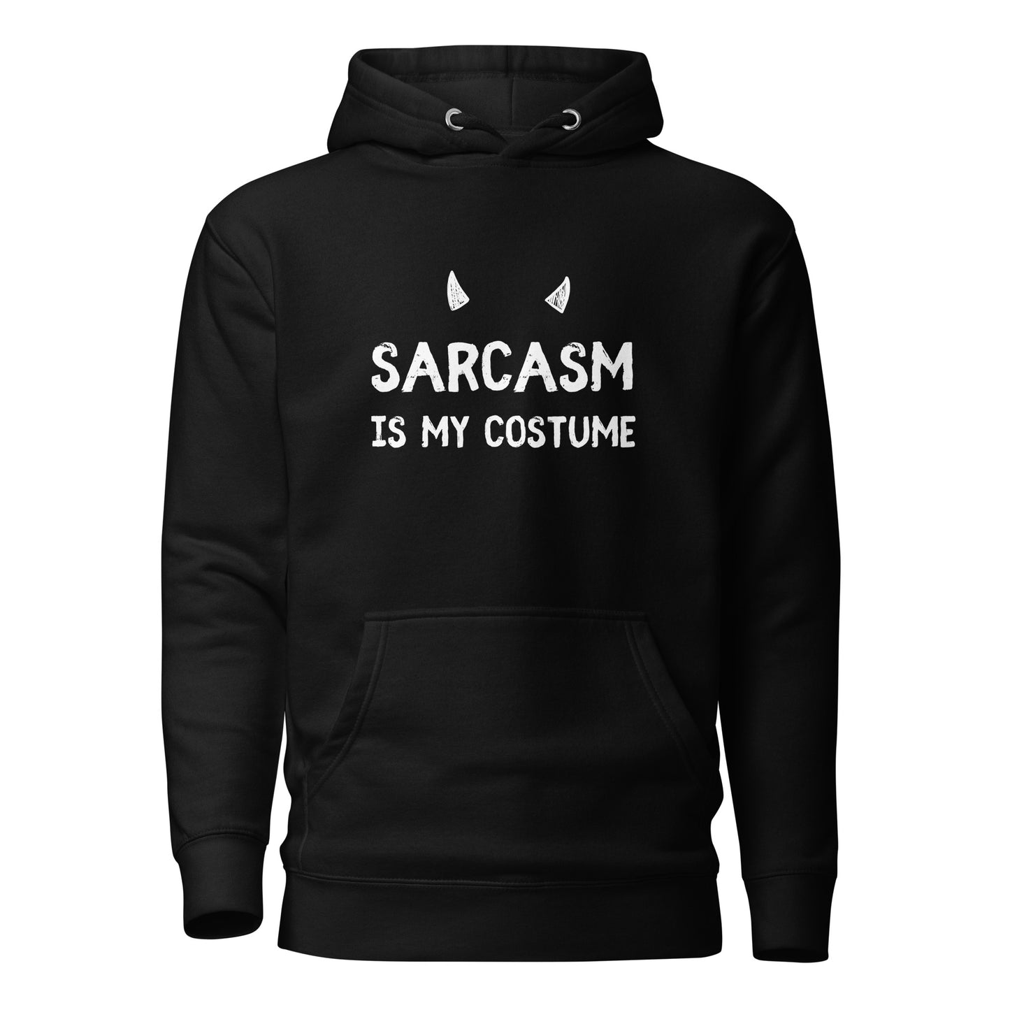 Sarcasm is My Costume Unisex Hoodie