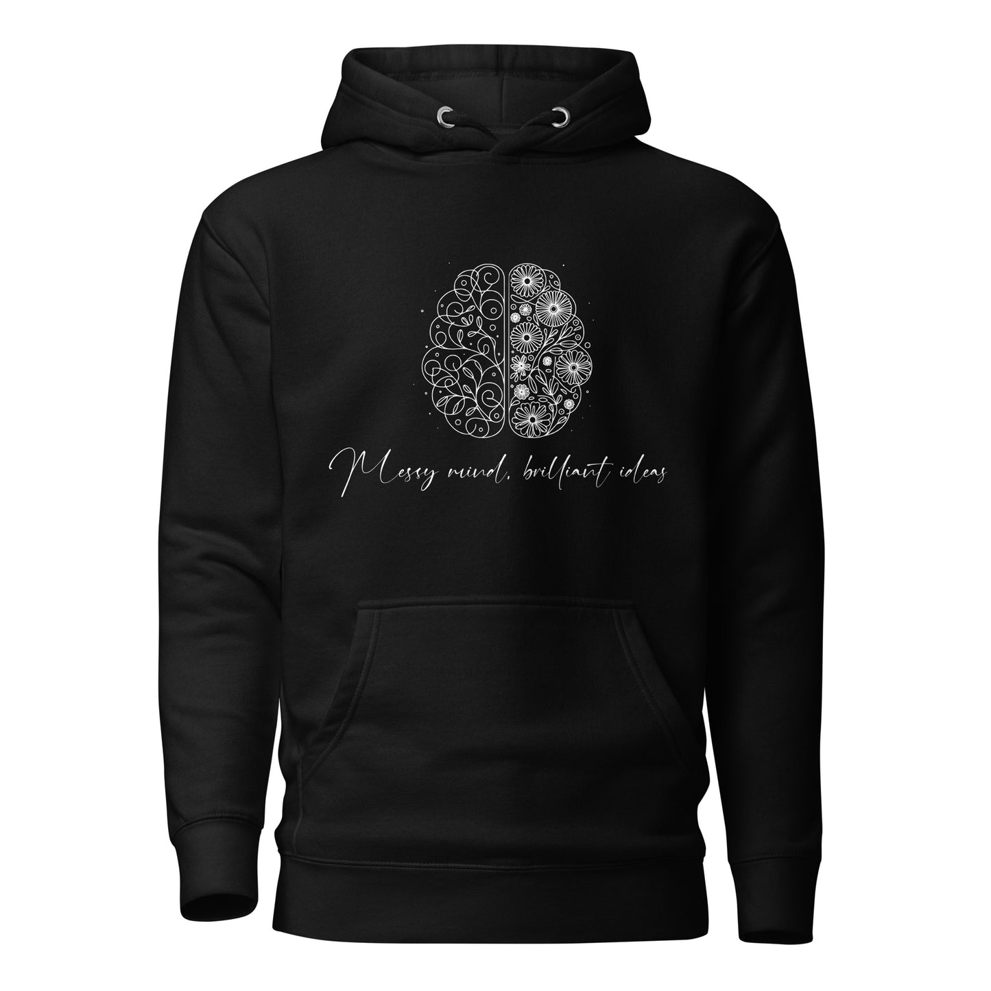 Messy Mind, Brilliant Ideas Unisex Hoodie