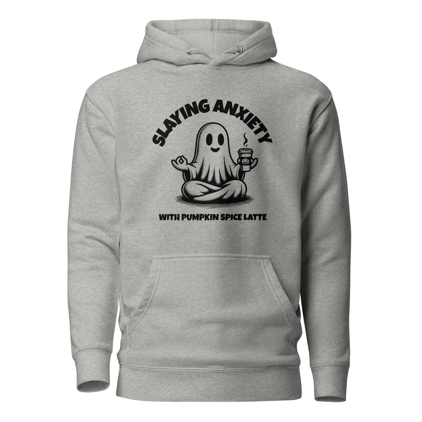 Slaying Anxiety with Pumpkin Spice Latte Unisex Hoodie