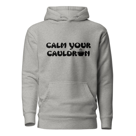 Calm Your Cauldron Unisex Hoodie