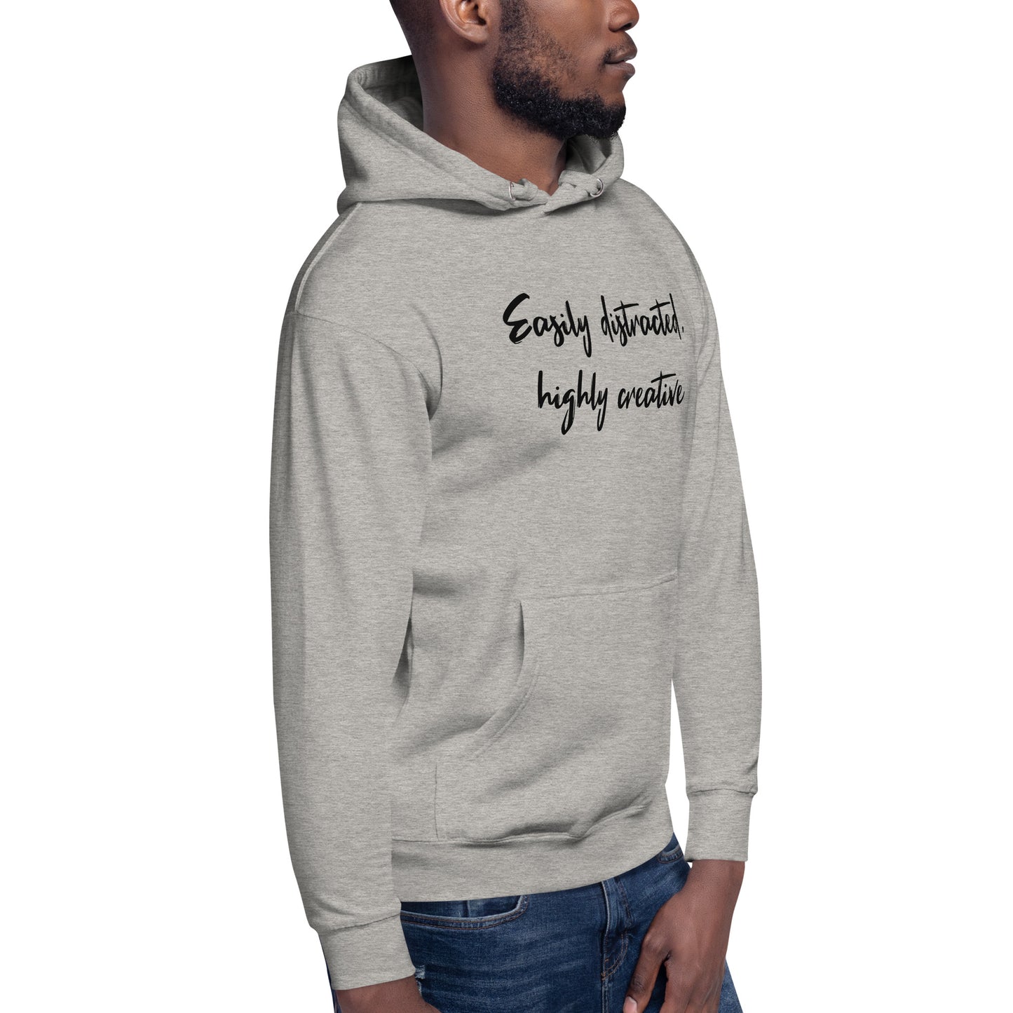 Easily Distracted, Highly Creative Unisex Hoodie