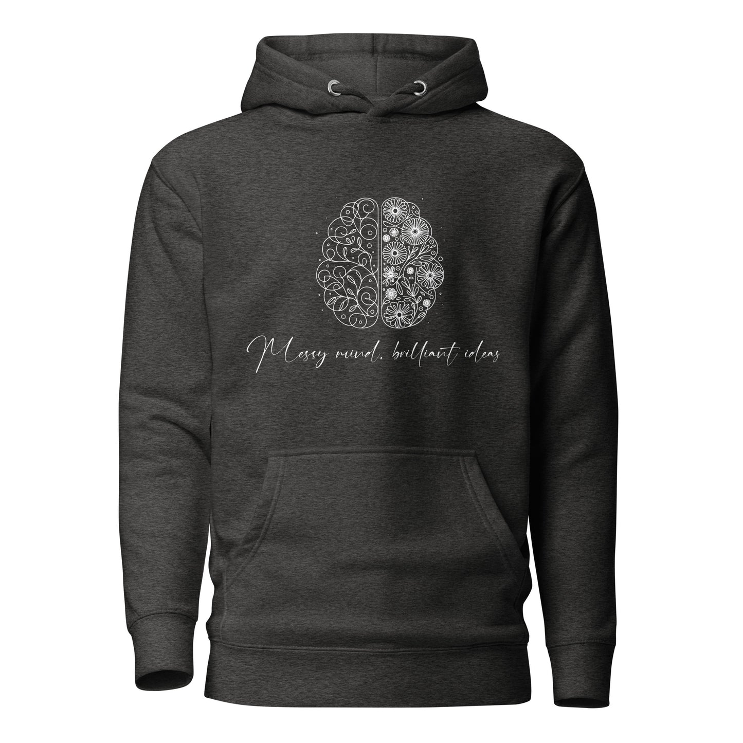 Messy Mind, Brilliant Ideas Unisex Hoodie