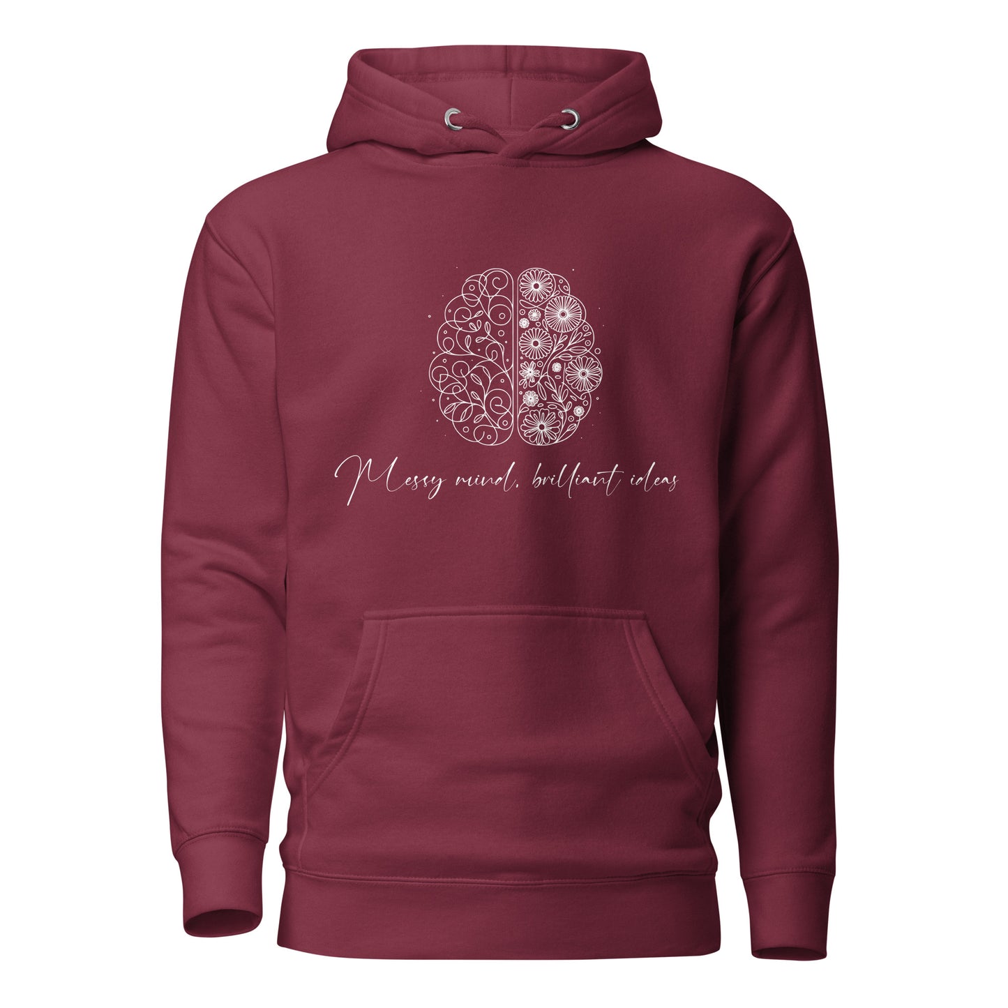 Messy Mind, Brilliant Ideas Unisex Hoodie