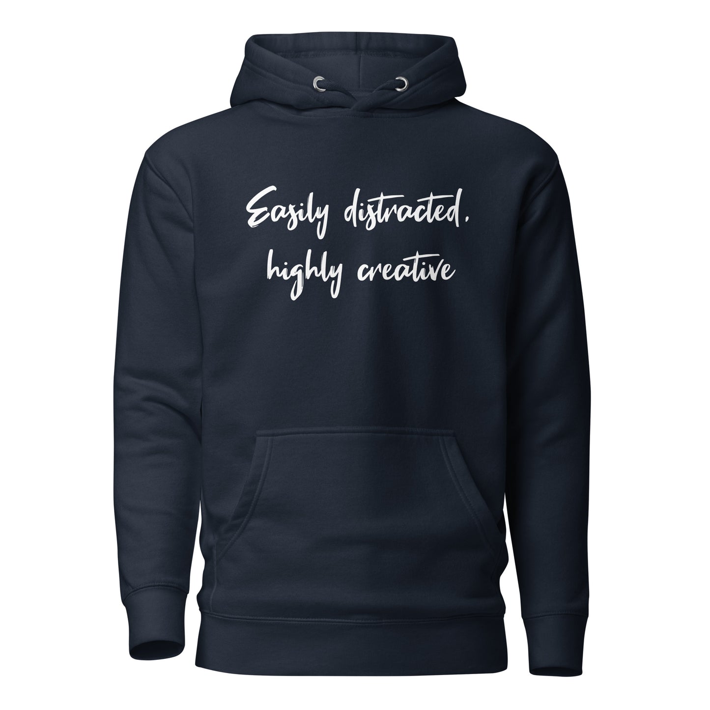 Easily Distracted, Highly Creative Unisex Hoodie