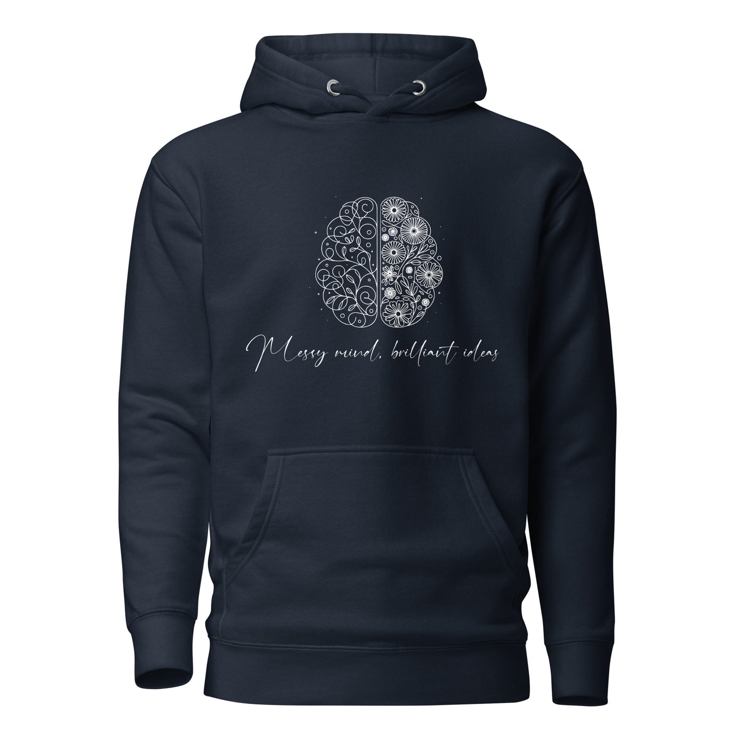 Messy Mind, Brilliant Ideas Unisex Hoodie