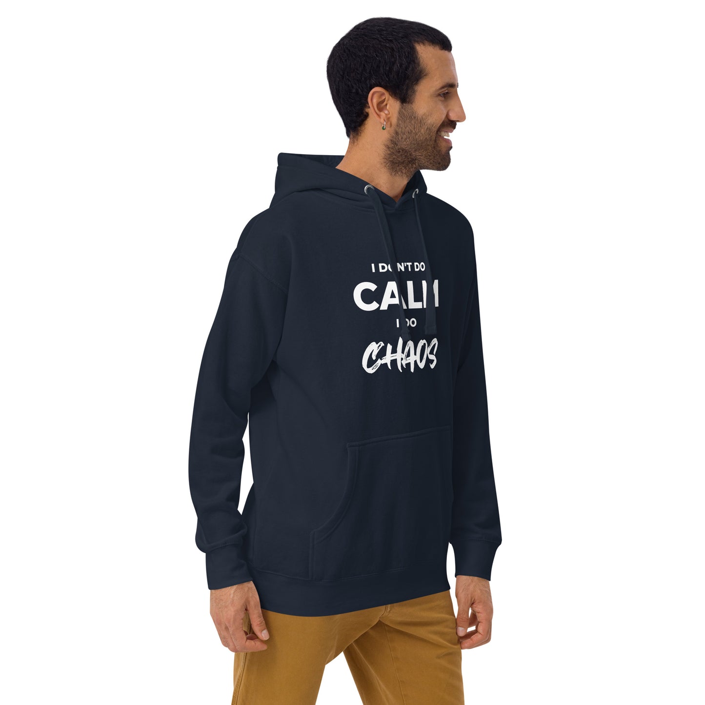 I Don’t Do Calm, I Do Chaos Unisex Hoodie