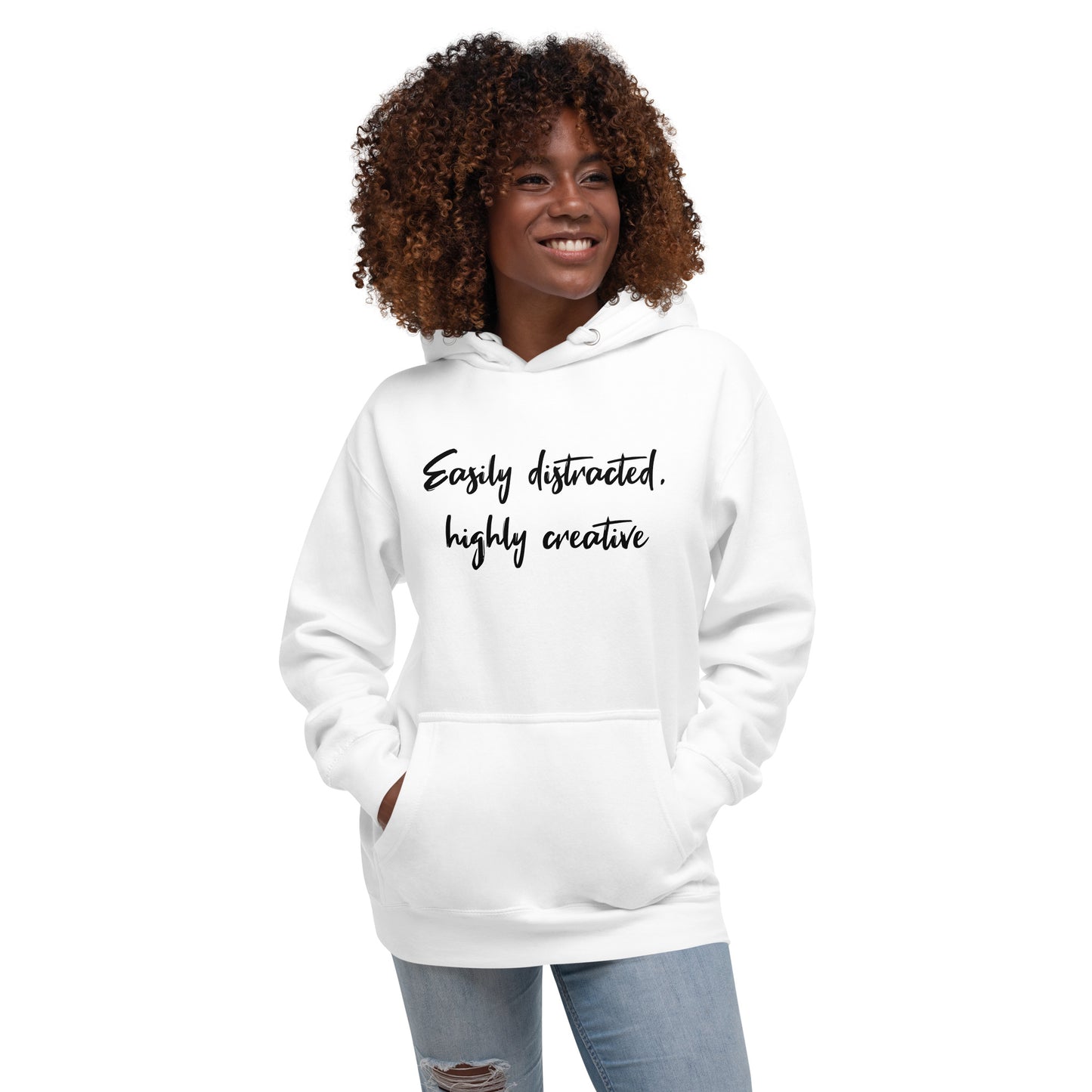 Easily Distracted, Highly Creative Unisex Hoodie