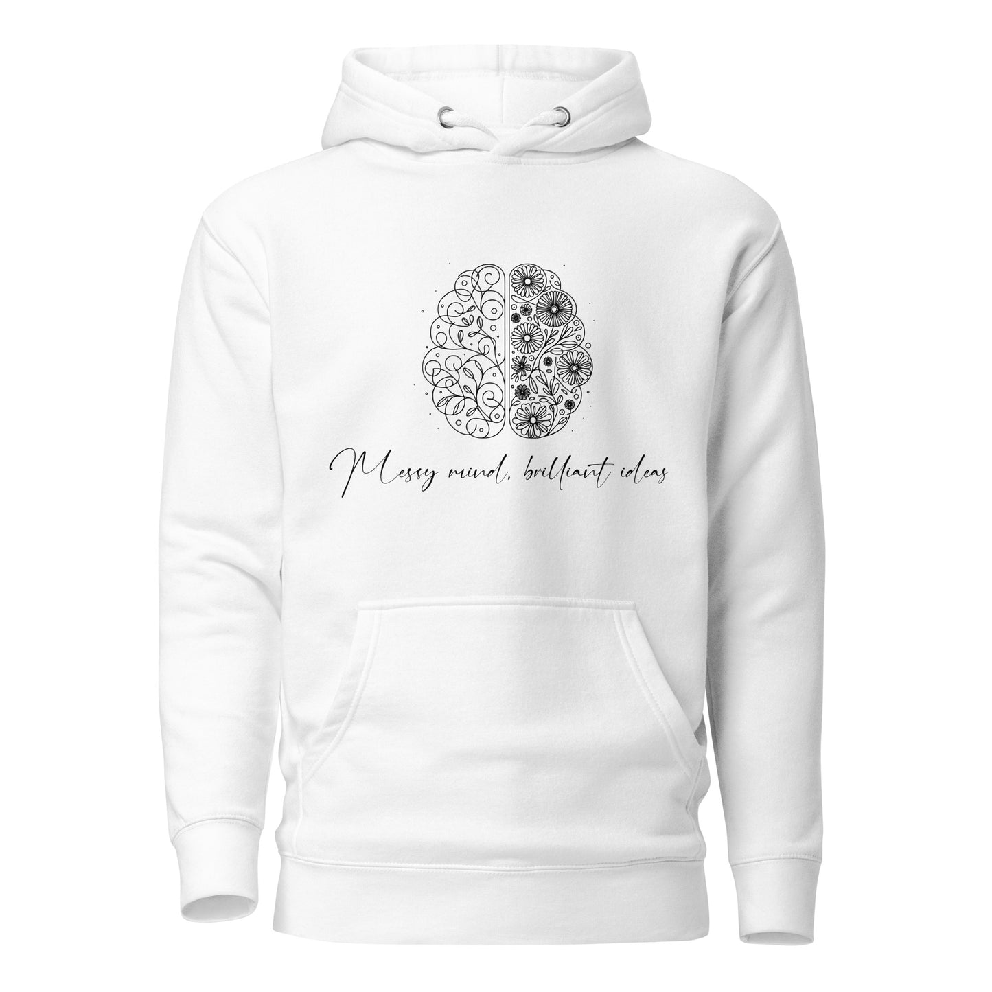 Messy Mind, Brilliant Ideas Unisex Hoodie