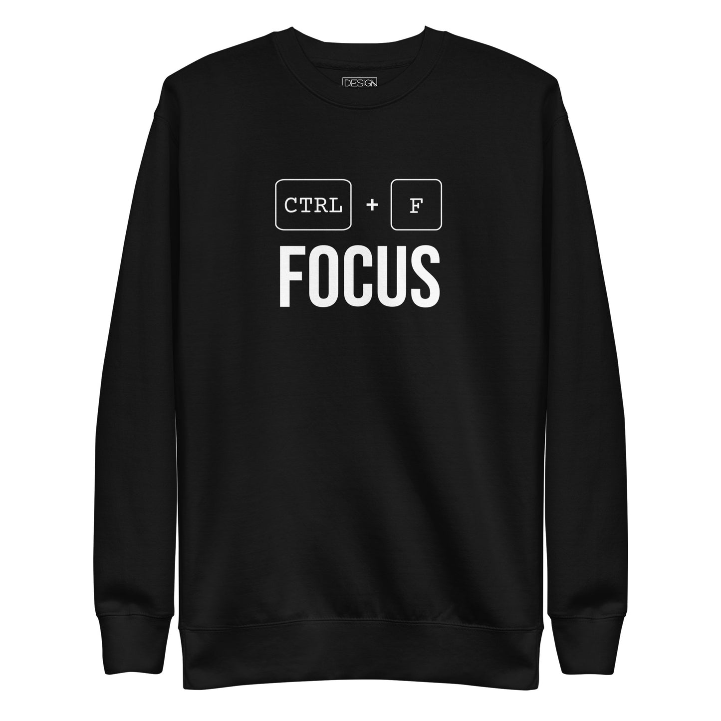 Ctrl + F Focus Unisex Sweatshirt