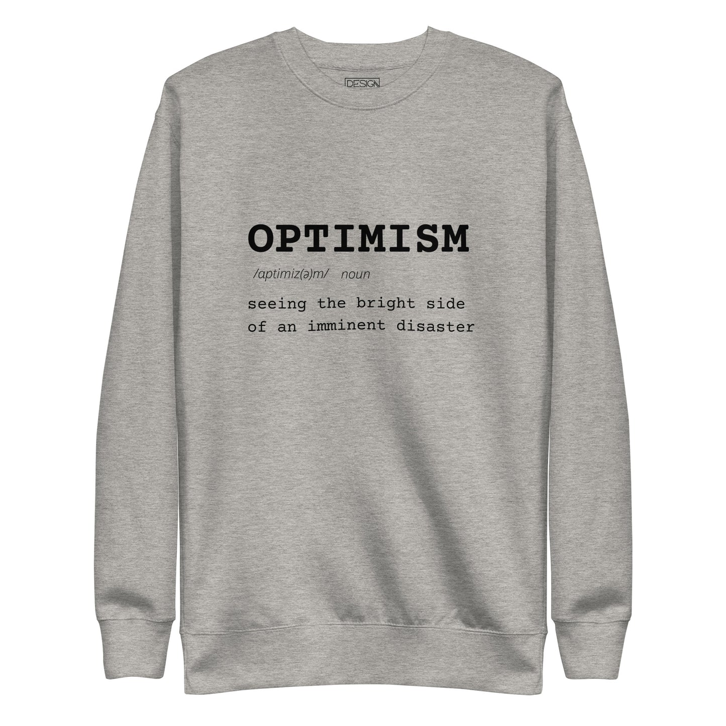 Optimism Unisex Sweatshirt