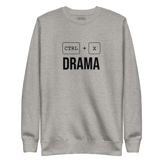 Ctrl + X Drama Unisex Sweatshirt