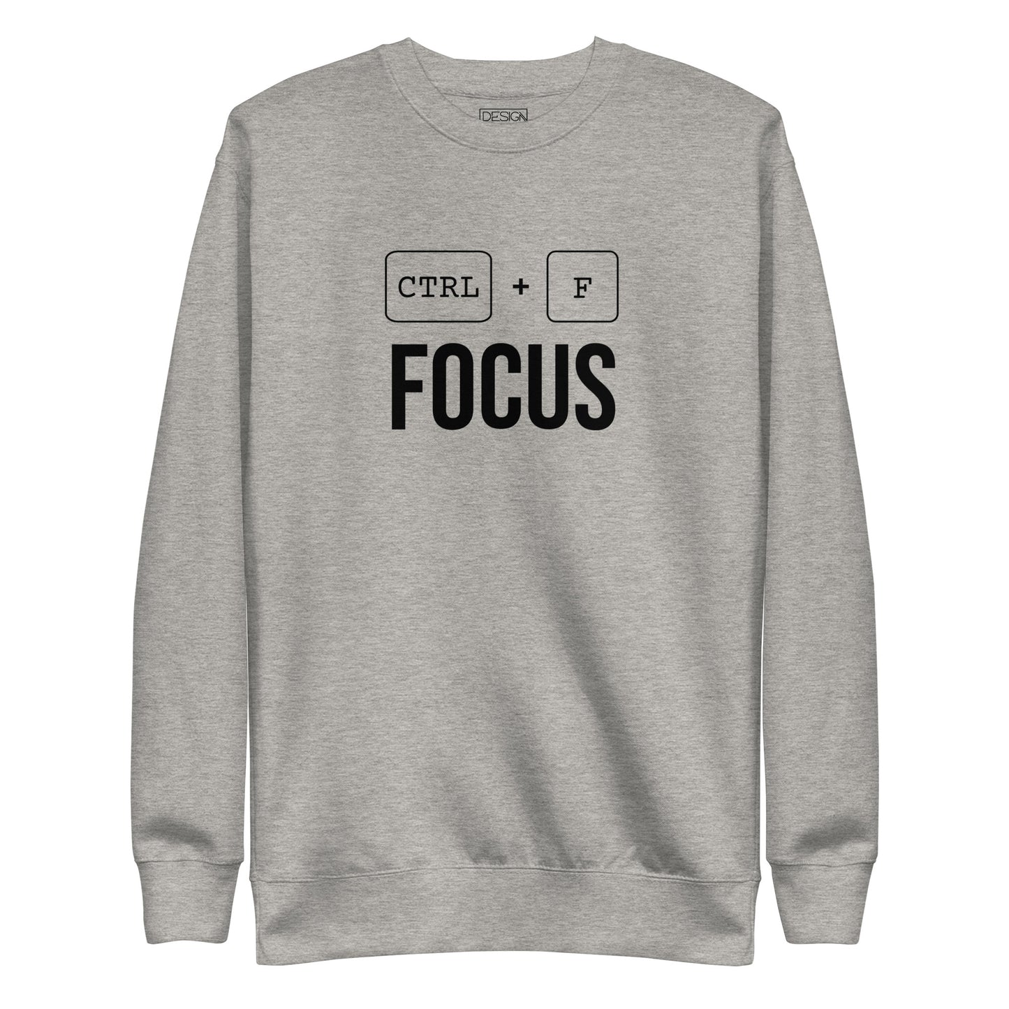 Ctrl + F Focus Unisex Sweatshirt