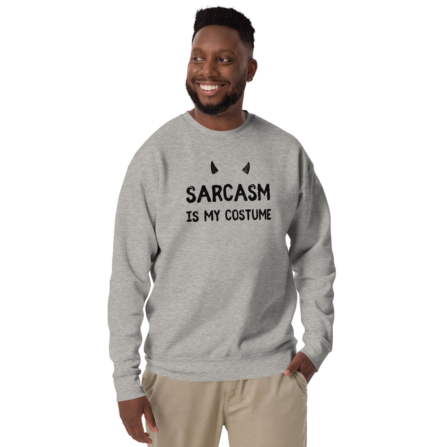 Sarcasm is My Costume Unisex Sweatshirt