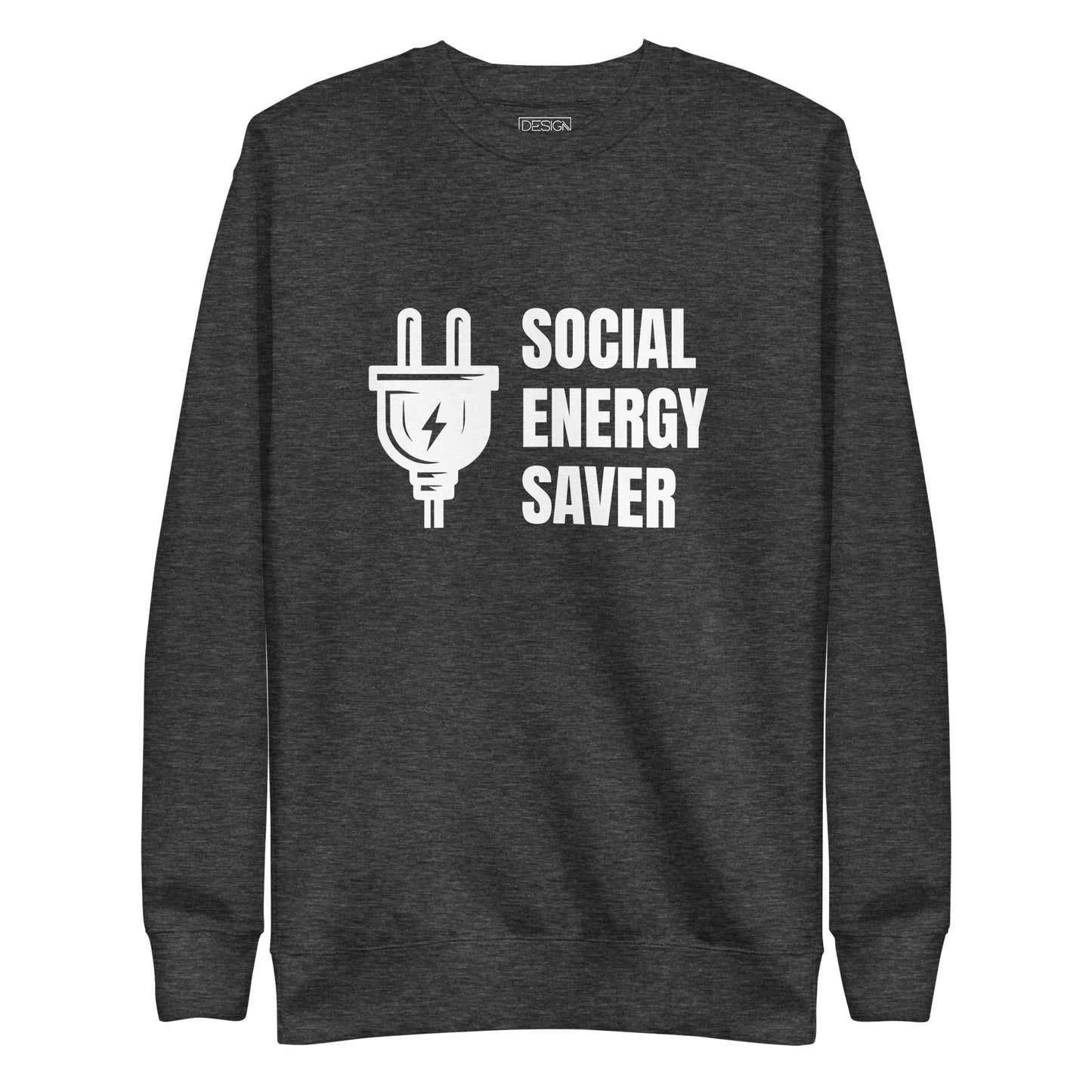 Social Energy Saver Unisex Sweatshirt