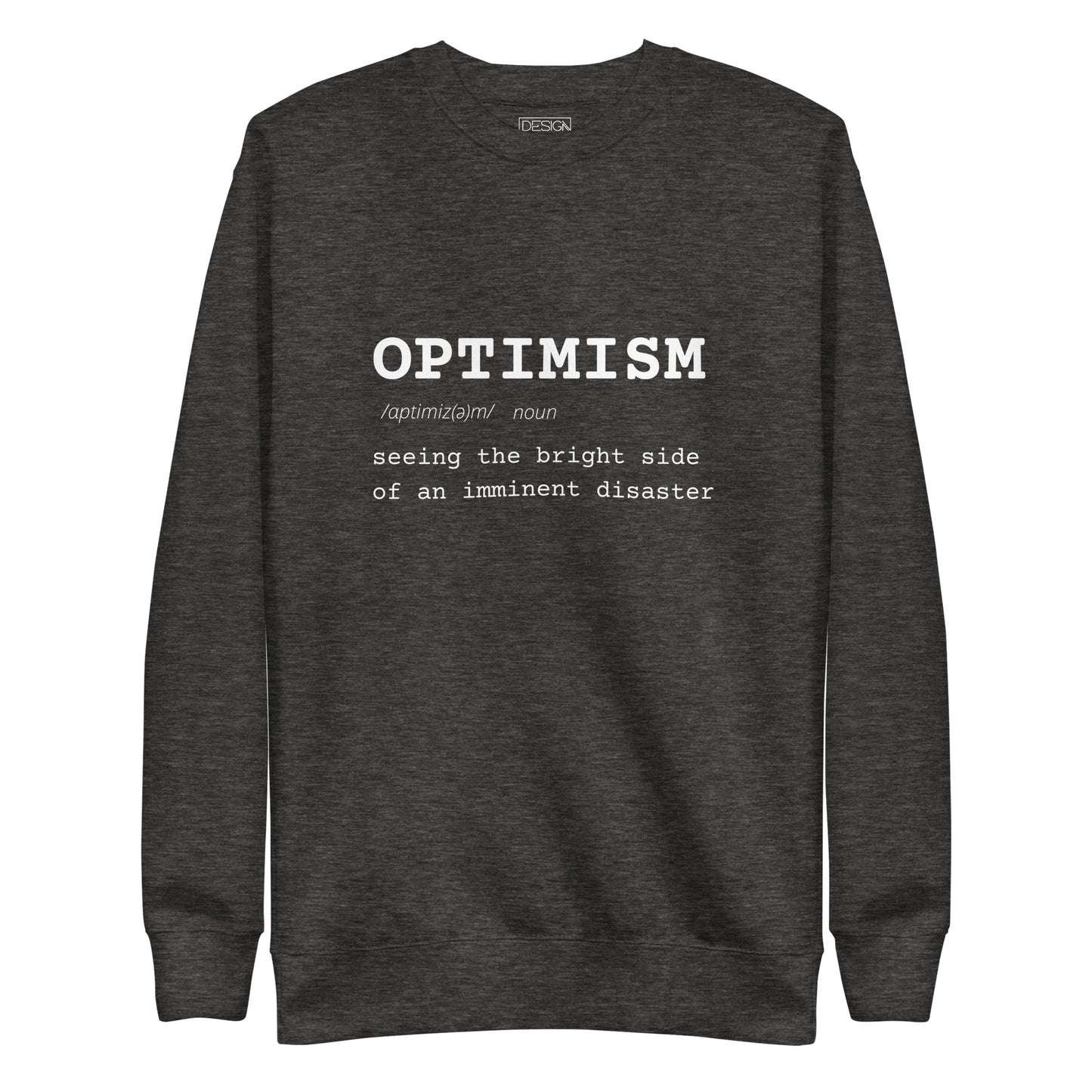 Optimism Unisex Sweatshirt