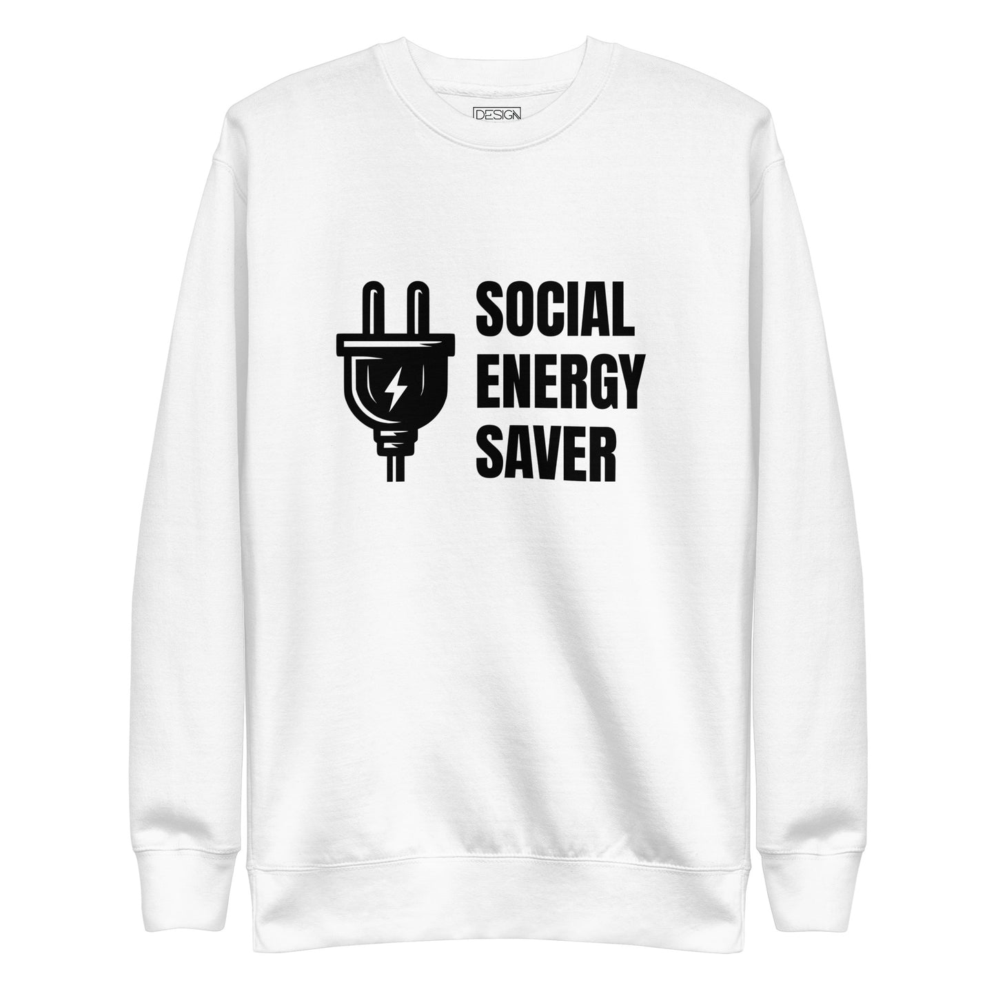 Social Energy Saver Unisex Sweatshirt