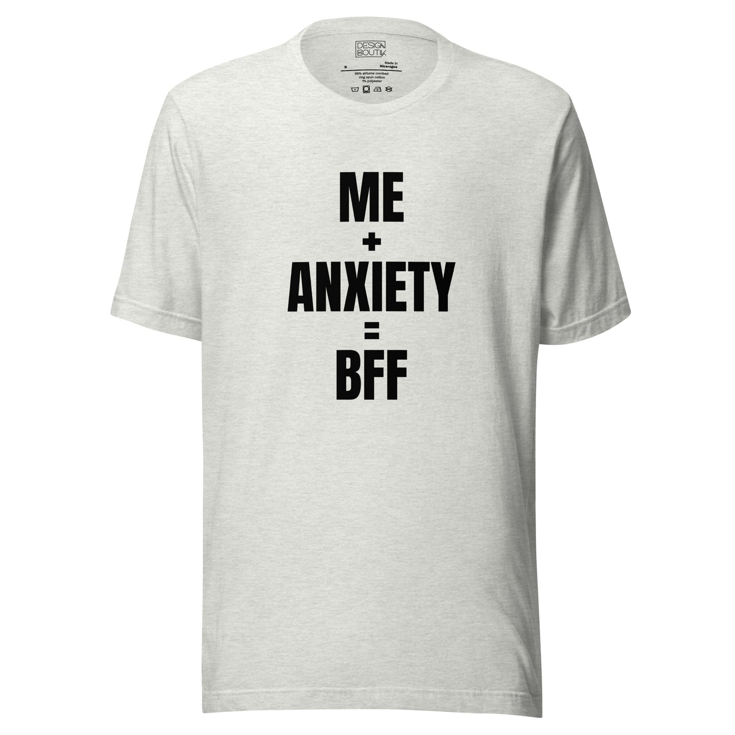 Me + Anxiety = BFF Unisex T-shirt