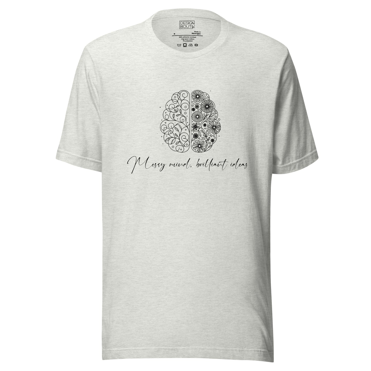 Messy Mind, Brilliant Ideas Unisex T-shirt