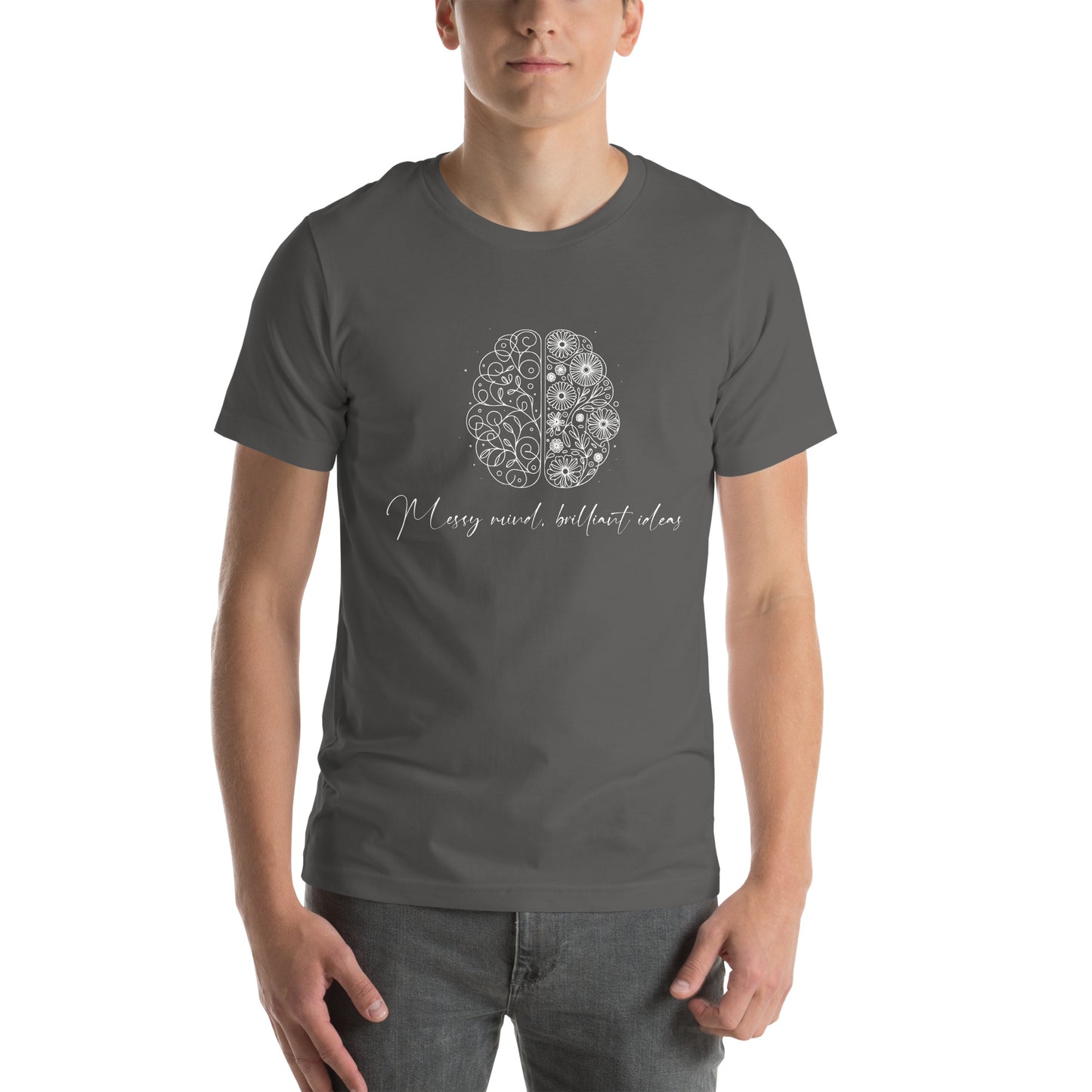 Messy Mind, Brilliant Ideas Unisex T-shirt