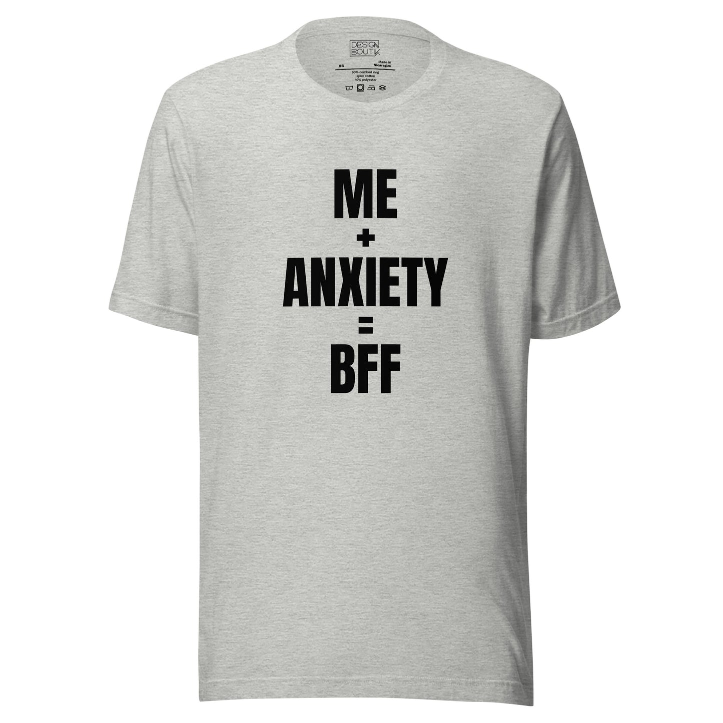 Me + Anxiety = BFF Unisex T-shirt