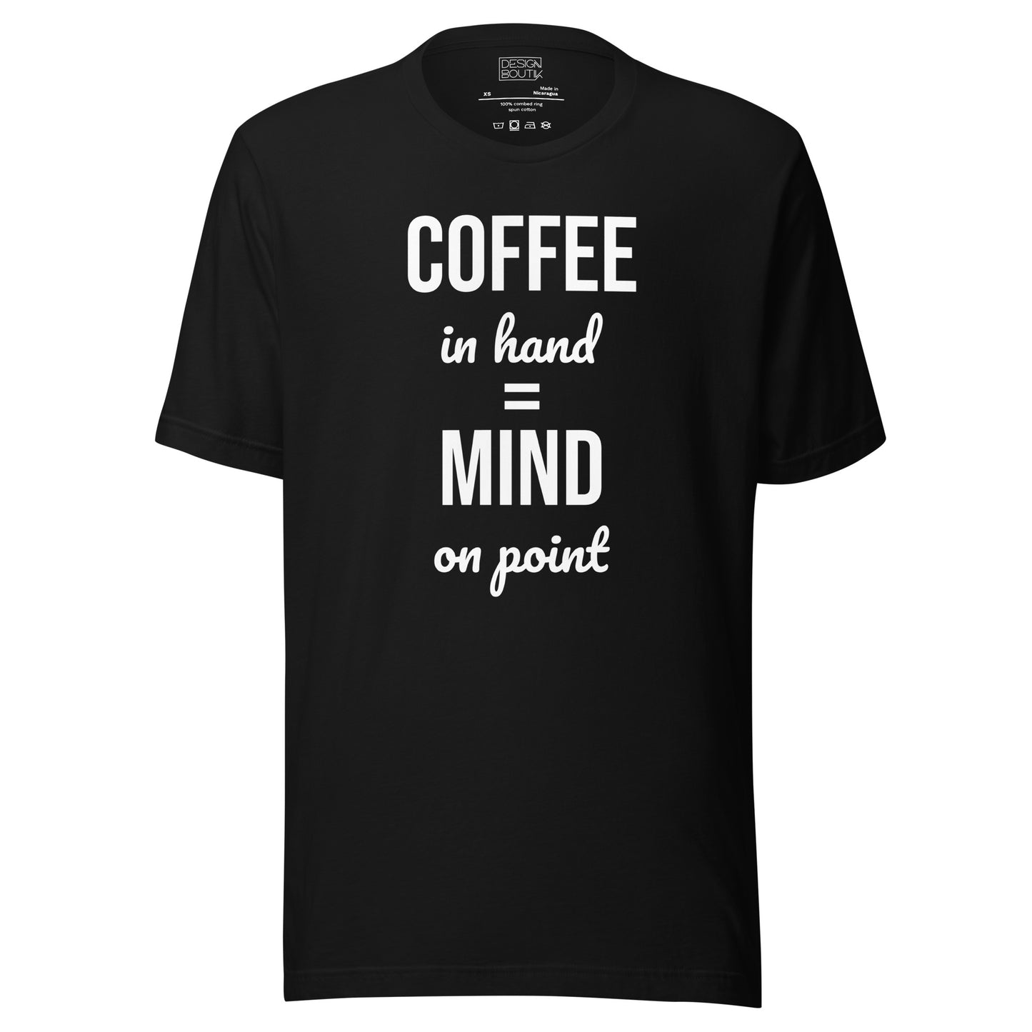 Coffee in Hand = Mind on Point Unisex  T-shirt