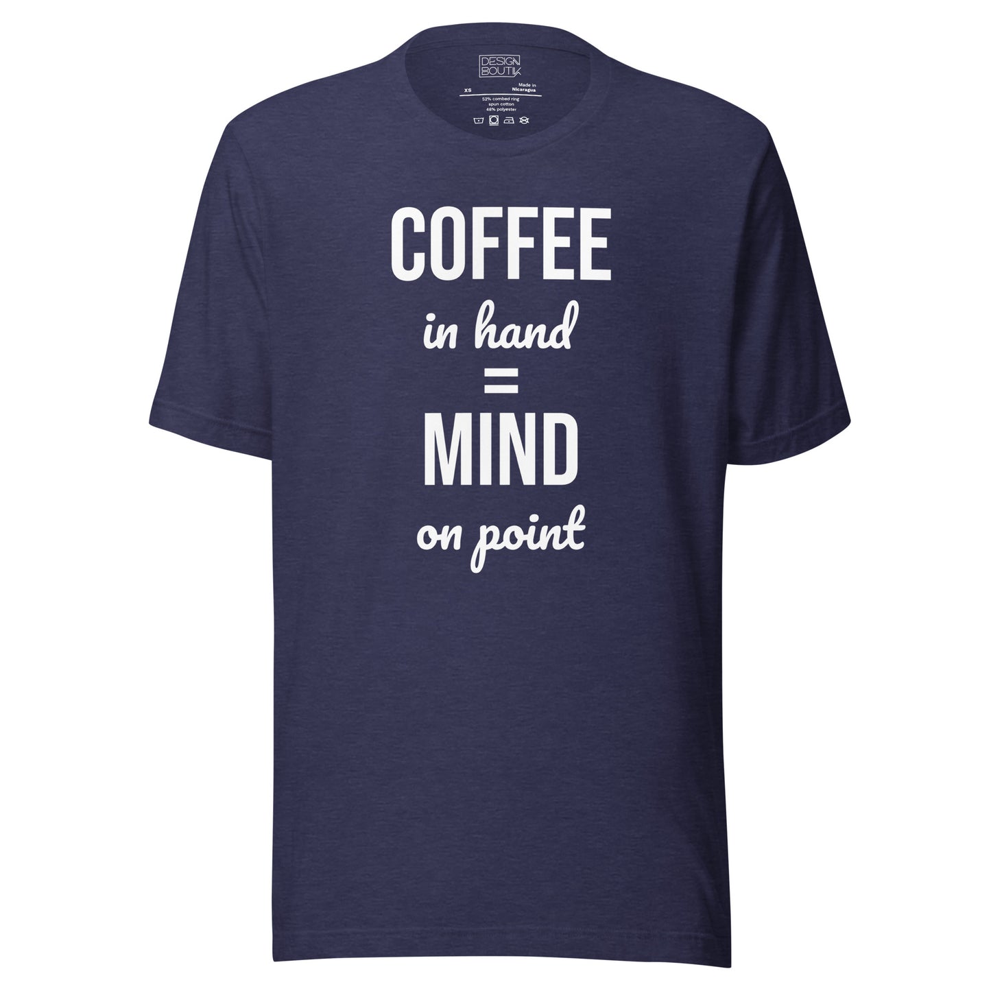 Coffee in Hand = Mind on Point Unisex  T-shirt