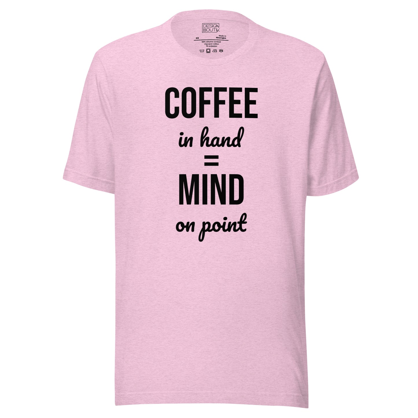 Coffee in Hand = Mind on Point Unisex  T-shirt