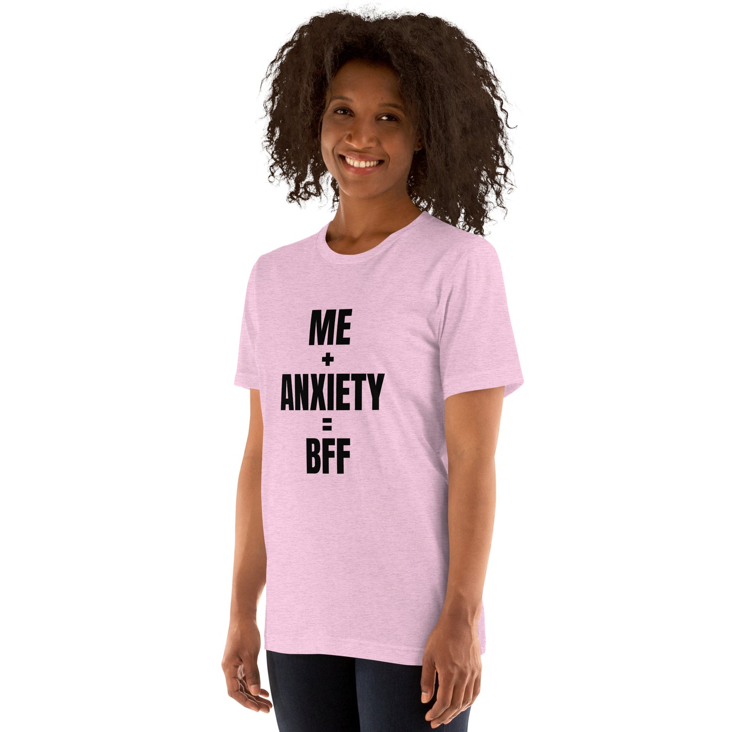 Me + Anxiety = BFF Unisex T-shirt