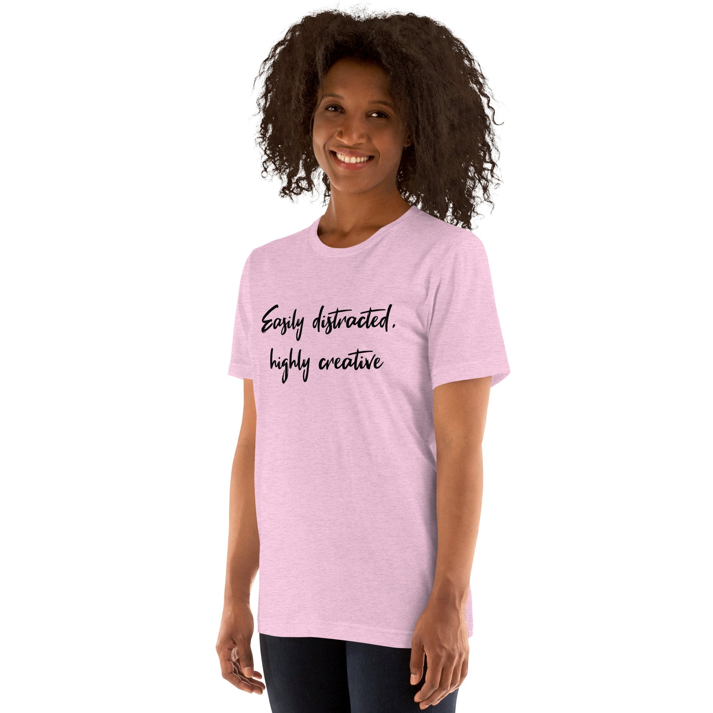 Easily Distracted, Highly Creative Unisex T-shirt