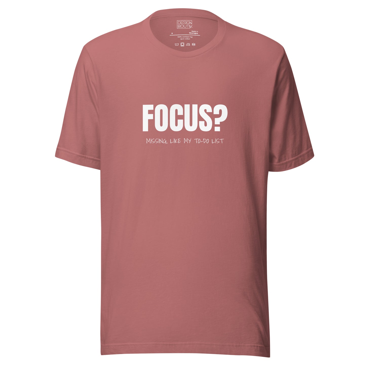 Focus? Missing, Like My To-Do List Unisex T-shirt