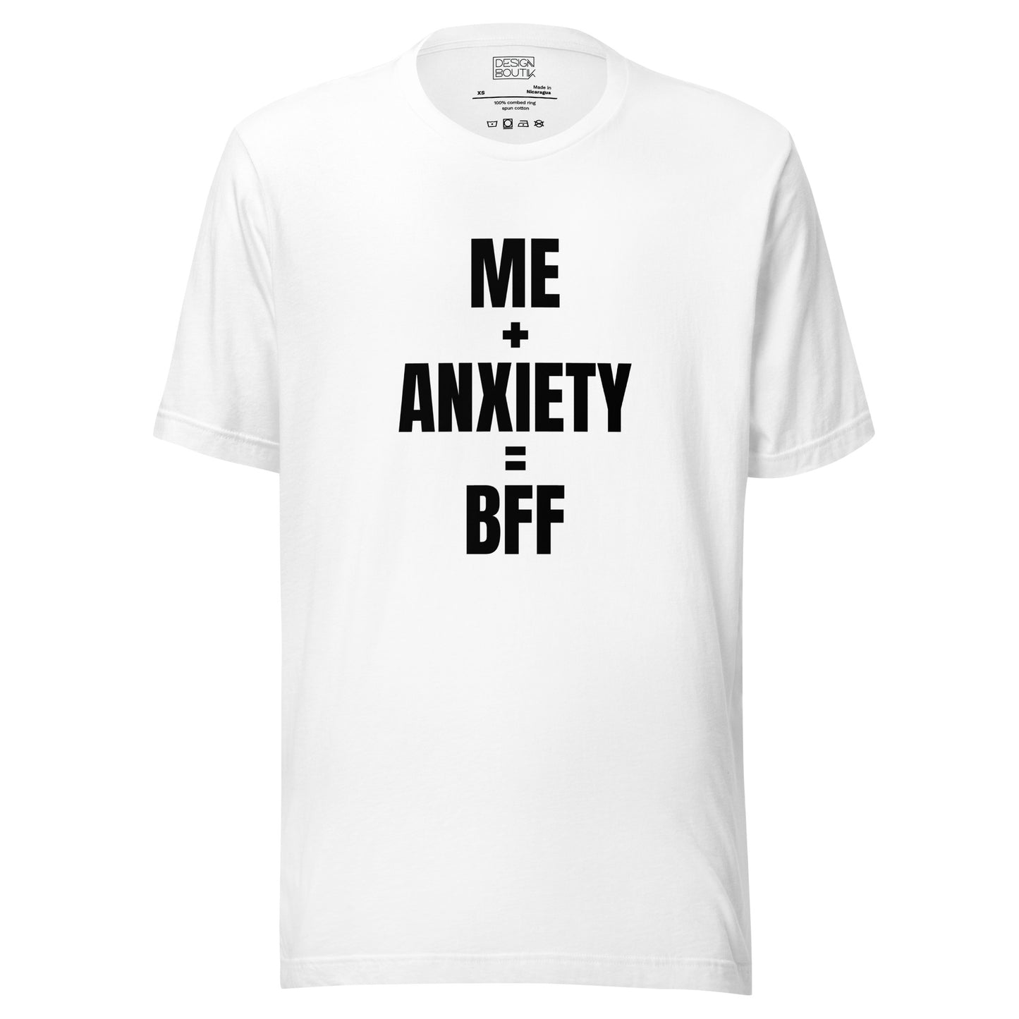 Me + Anxiety = BFF Unisex T-shirt