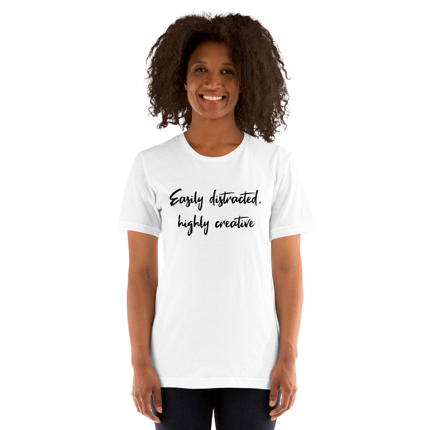 Easily Distracted, Highly Creative Unisex T-shirt